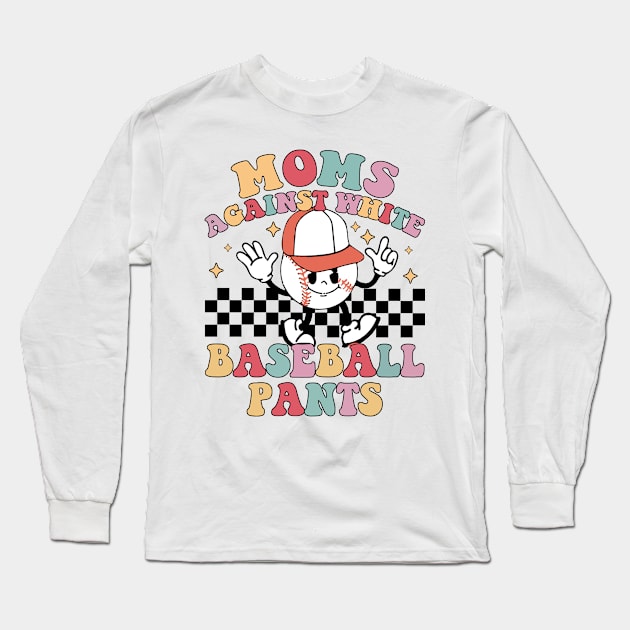 Moms Against White Baseball Pants Long Sleeve T-Shirt by Jenna Lyannion